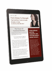 From Stress To Strength: Top Nutrition Tools To Ease Anxiety In Kids