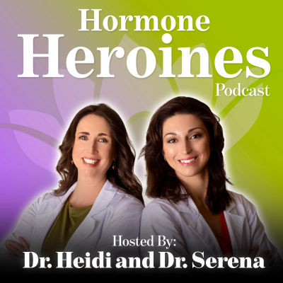 Hormone Heroines Podcast